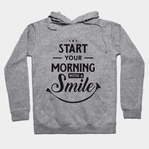 start your morning with a smile Hoodie by TheAwesomeShop